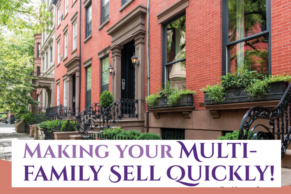 Making Your Multi-Family Sell Quickly!
