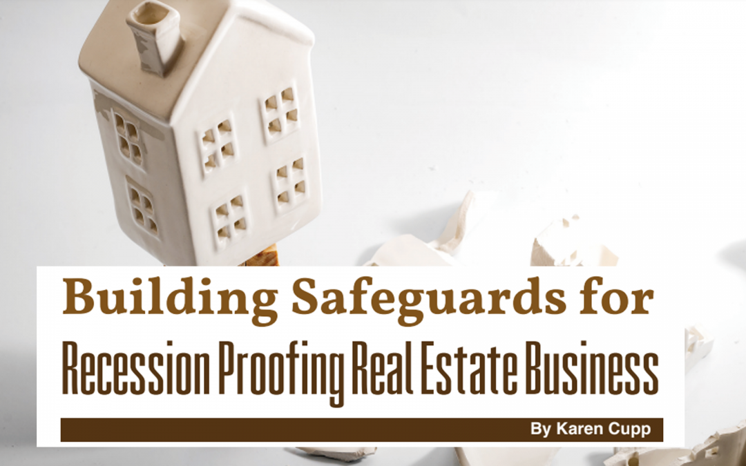 Building Safeguards for Recession Proofing Real Estate Business